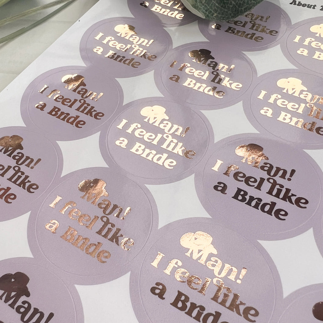 Man! I Feel Like a Bride Hen Party Stickers