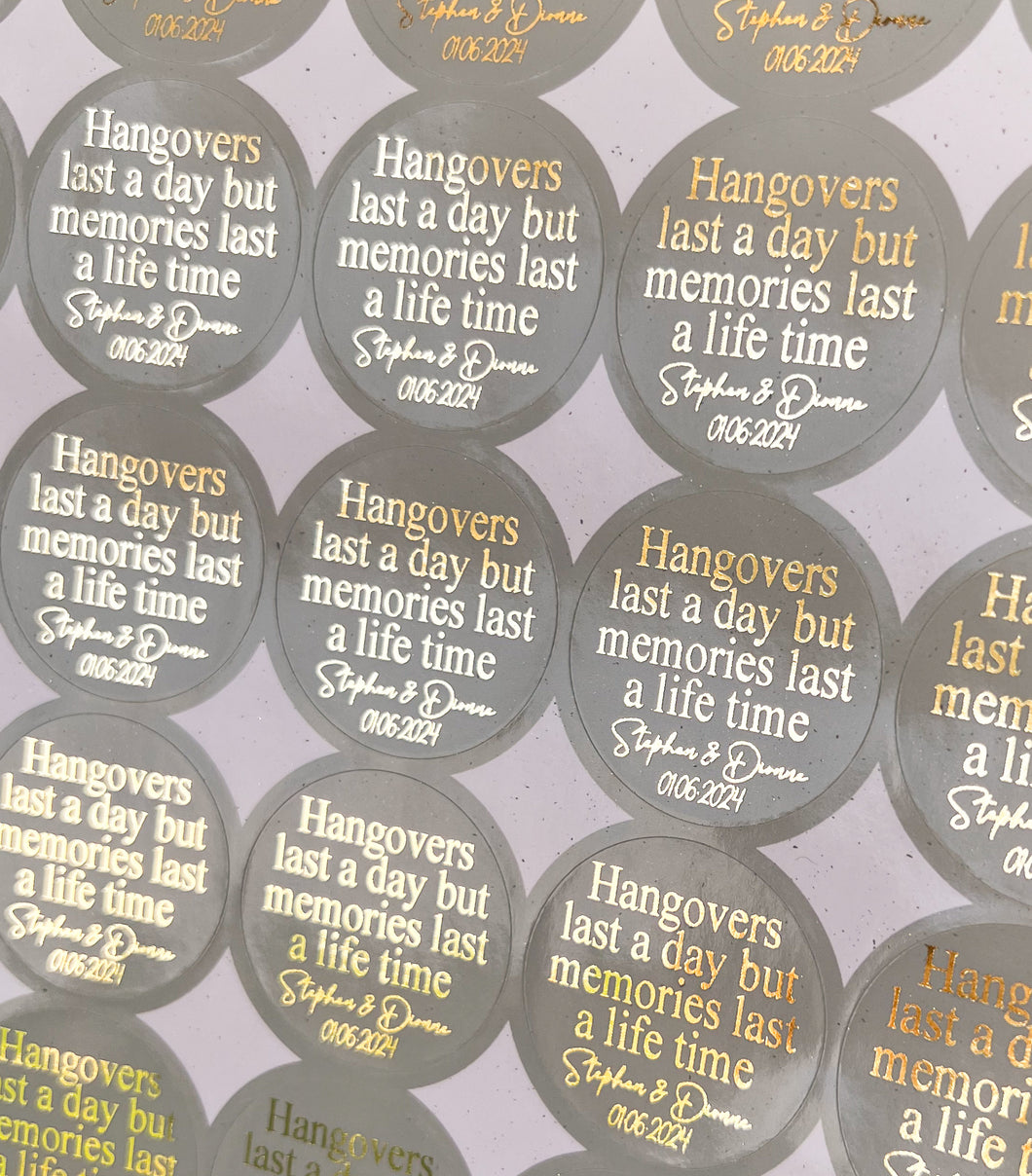 Hangover Last a Day but Memories Last a Lifetime Stickers